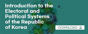 Introduction to the Electoral and Political Systems of the Republic of Korea